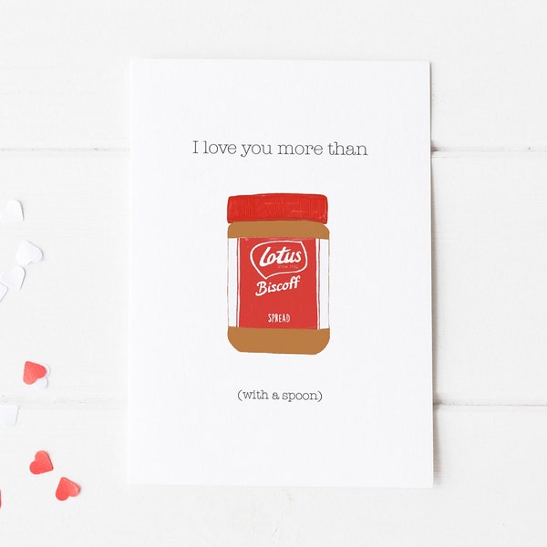 Valentines Biscoff greetings card - I love you more than Biscoff (with a spoon)