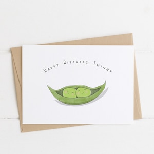 Happy Birthday 'Twinny' - Birthday card 'Two peas in a pod'  for twin brother or sister.