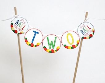 PRINTABLE "It's a Ball to be "TWO" Cake Topper Turning Two's a Ball Cake Banner for Second Birthday Cake Topper Ball Party Theme