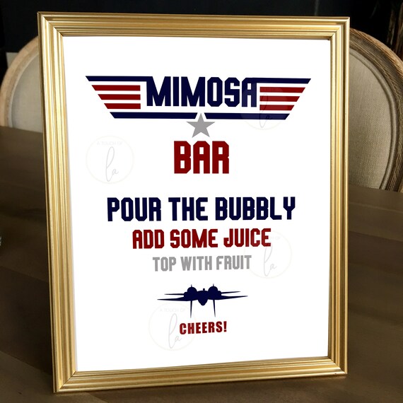 Mimosa Top Gun Sign Top Gun Mimosa Bar Sign Top Gun Mimosas Etsy