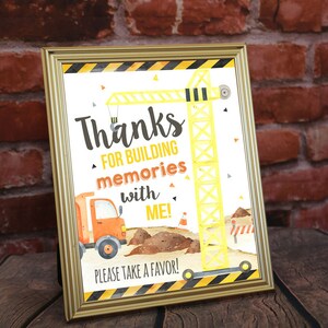 PRINTABLE &quot;Thanks for Building Memories With Me&quot; Construction Party Sign (8 x 10), Construction Party Sign, Construction Theme Birthday Sign