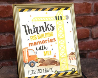 PRINTABLE "Thanks for Building Memories With Me" Construction Party Sign (8 x 10), Construction Party Sign, Construction Theme Birthday Sign