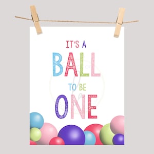 PRINTABLE Girly &quot;It&#39;s A Ball to be One&quot; (8 x 10) Sign, Pink & Purple Let&#39;s Have a Ball 1st Birthday Party Sign, Girl It&#39;s A Ball to be ONE