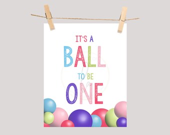 PRINTABLE Girly "It's A Ball to be One" (16 x 20) Sign, Pink & Purple Let's Have a Ball 1st Birthday Party Sign, Girl It's A Ball to be ONE