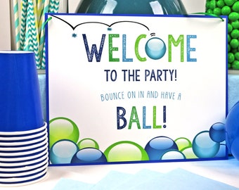 PRINTABLE Green & Blue Ball Party Welcome Sign (8 x 10), Let's Have a Ball Party Welcome Sign, Blue Ball Party Welcome Sign, Ball Party Sign