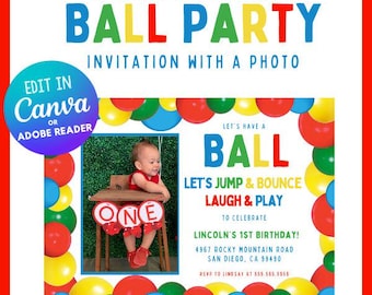 EDITABLE PRINTABLE Ball Party Invitation With Photo Picture Ball Party Invitation Let's Have a Ball Birthday Invitation Born to Ball Invite