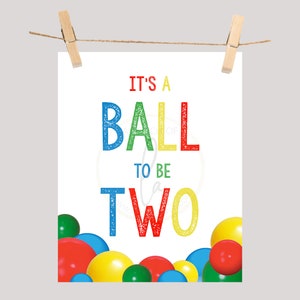 PRINTABLE &quot;It&#39;s A Ball to be Two&quot; Sign (16 x 20) , Blue, Green and Red Let&#39;s Have a Ball 2nd Birthday Party Sign, 2 Year Old Ball Party Sign