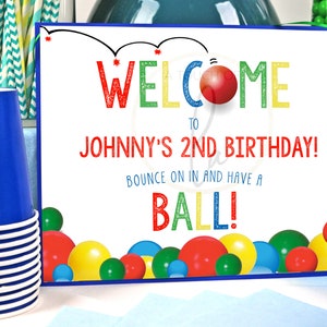 EDITABLE PRINTABLE Ball Party Welcome Sign, Editable Digital Bouncy Ball Party Welcome Sign, Personalized Ball Theme Welcome Sign