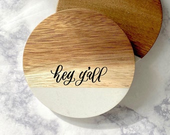 Hey Yall Southern Coasters Engraved - First Home Gift - Wood and Marble Coasters - Southern Sayings - Texas Decor