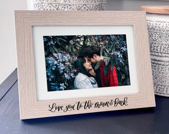 Love You to the Moon & Back - Engraved Picture Frame - Mothers Day Gift - Anniversary Picture Frame for Wife