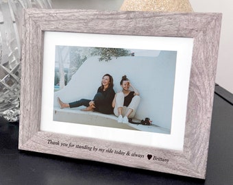 Bridesmaid Picture Frame - Engraved Wood Picture Frame - Best Friend Photo Frame - Maid of Honor Gift - Wedding Day Thank You Gift