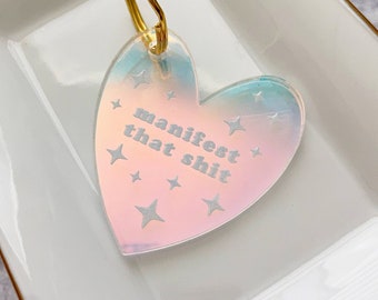 Manifest That Shit Keychain - Manifesting Tool - Positive Affirmations - Manifestation Gift -Motivational Keychain -Feminist Quotes