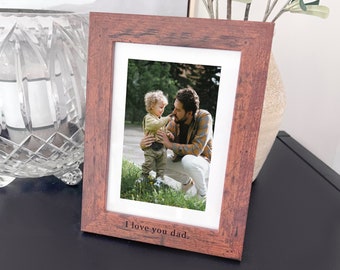 Personalized Fathers Day Picture Frame - I love you dad -Fathers Day Gift -Engraved Wood Picture Frame -Dad Picture Frame -First Fathers Day
