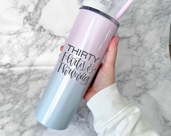 Thirty, Flirty & Thriving - Personalized Stainless Steel Tumbler Engraved - 30th Birthday Gift for Women - 30th Birthday Trip