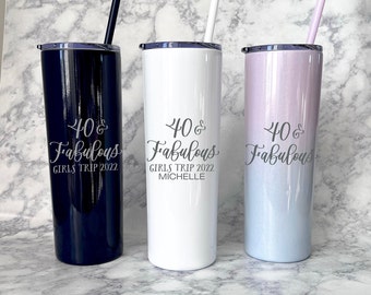 40 & Fabulous Birthday - Personalized Stainless Steel Tumbler Engraved - 40th Birthday Gift for Women - 40th Birthday Trip