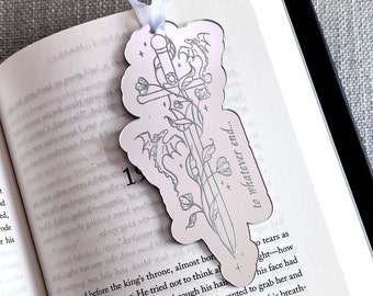 To Whatever End Bookmark - Sword Throne of Glass Inspired Acrylic Bookmark