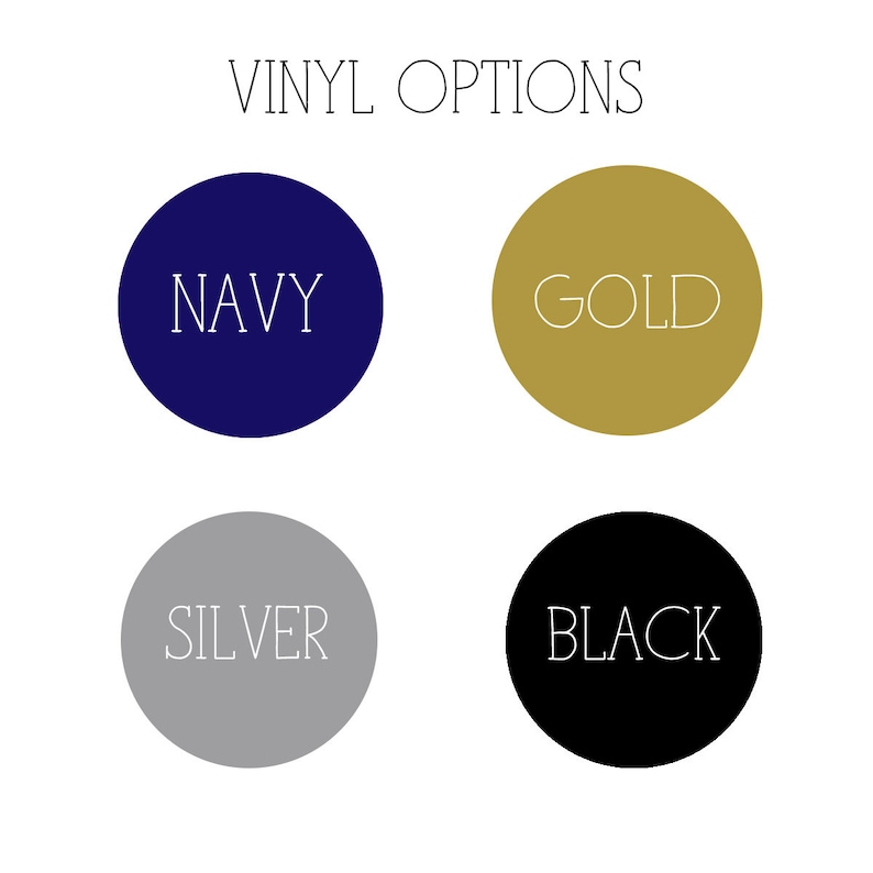 May include: Four vinyl color options: navy, gold, silver, and black.  The colors are displayed in circles with the color name written in white text.