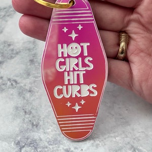 Retro Motel Acrylic Keychain: Hot Girls Hit Curbs, Girly Car Accessory