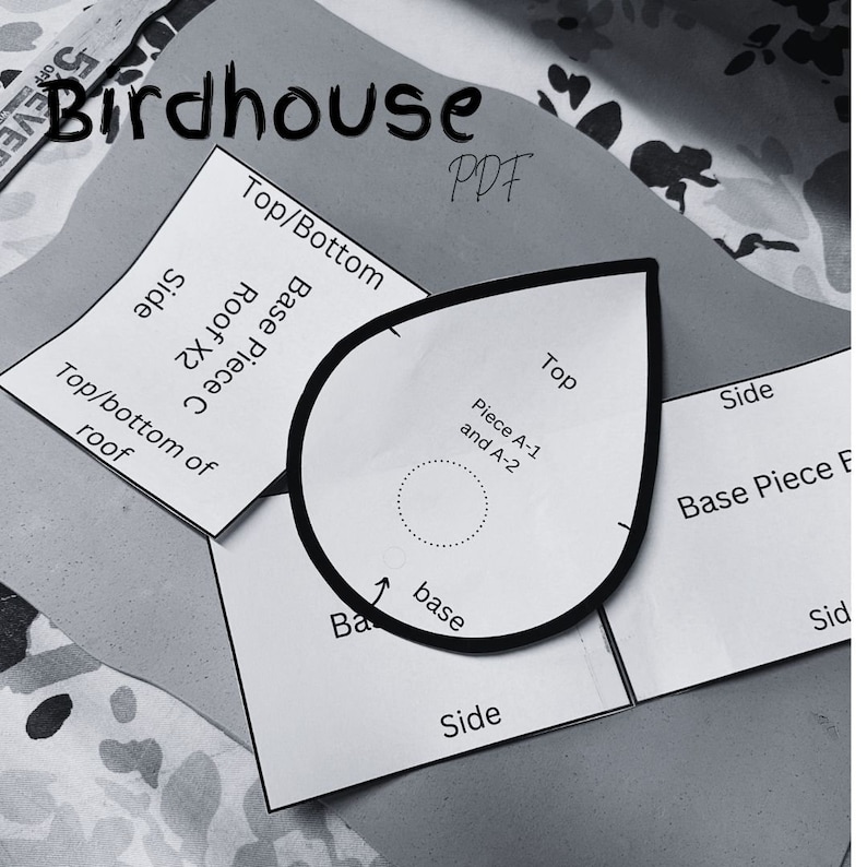 May include: Black and white printable birdhouse pattern PDF. The pattern includes pieces for the top, bottom, roof, side, and base. The text on the pattern says "Birdhouse PDF".