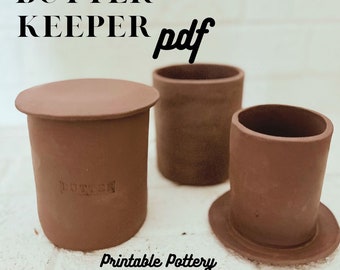 Modèle de poterie imprimable Butter Keeper