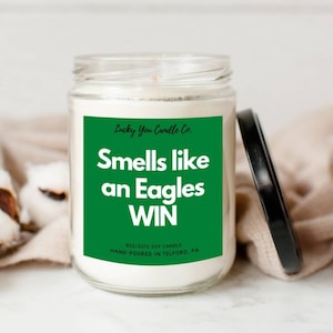 Philadelphia Eagles Smells Like an Eagles Win - Fly Eagles Fly Football NFL - Soy Wax Candle, Football Gift, Game Day Candle, Gift for Him