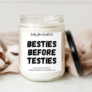 Besties Before Testies Candle | Best Friends Forever | Funny Gag Gift Humor Home Decor | Soy Wax Candle | Present Gift Candle
