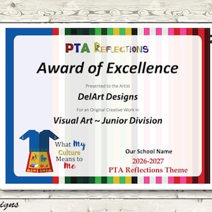May include: An editable 8.5 x 11 inch PTA Reflections Award of Excellence certificate featuring a colorful border, the text What My Culture Means to Me, and a graphic of a blue dress with cultural icons. The document includes placeholders for school name.