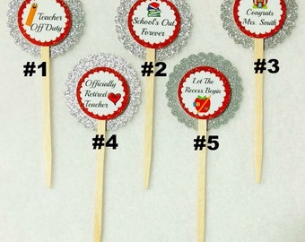 Set Of 12 Teacher Retirement Cupcake Toppers (Your Choice Of Any 12)