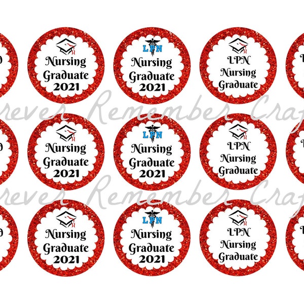 ANY YEAR LPN Nursing Graduation 1 Inch Bottle Cap Image Sheets *Digital Image* 4x6 Sheet With 15 Images