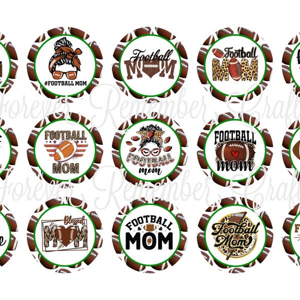 INSTANT DOWNLOAD Football Mom Sayings 1 Inch Bottle Cap Image Sheets *Digital Image* 4x6 Sheet With 15 Images