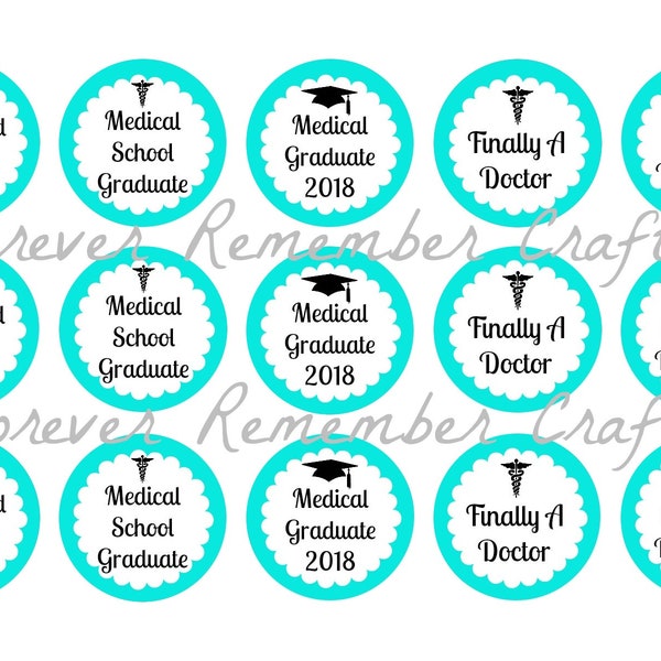 ANY YEAR Instant Download Medical School Doctor Graduation  1 Inch Bottle Cap Image Sheets *Digital Image* 4x6 Sheet With 15 Images