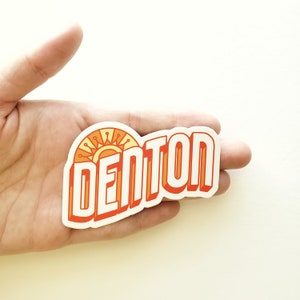 Denton Vinyl Sticker, city of denton, city of denton electric, university of north texas, texas womans university, unt, twu, denton courthou