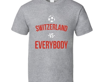 Retro Vintage Switzerland Vs Everybody World Cup Fifa Soccer Football Fan T Shirt