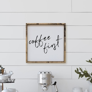 Coffee First Framed Wood Sign | coffee art | coffee sign | farmhouse decor | coffee decor | kitchen art | kitchen decor