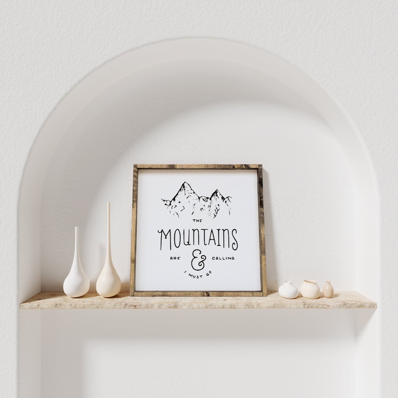 The Mountains are Calling and I Must Go Framed Wood Sign Mountain Art Mountain Wall Hanging Mountain Decor Dark Walnut
