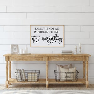 Family is Not an Important Thing, It's Everything Framed Wood Sign gallery wall sign gallery wall decor farmhouse decor Natural