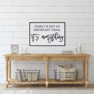 Family is Not an Important Thing, It's Everything Framed Wood Sign gallery wall sign gallery wall decor farmhouse decor Ebony