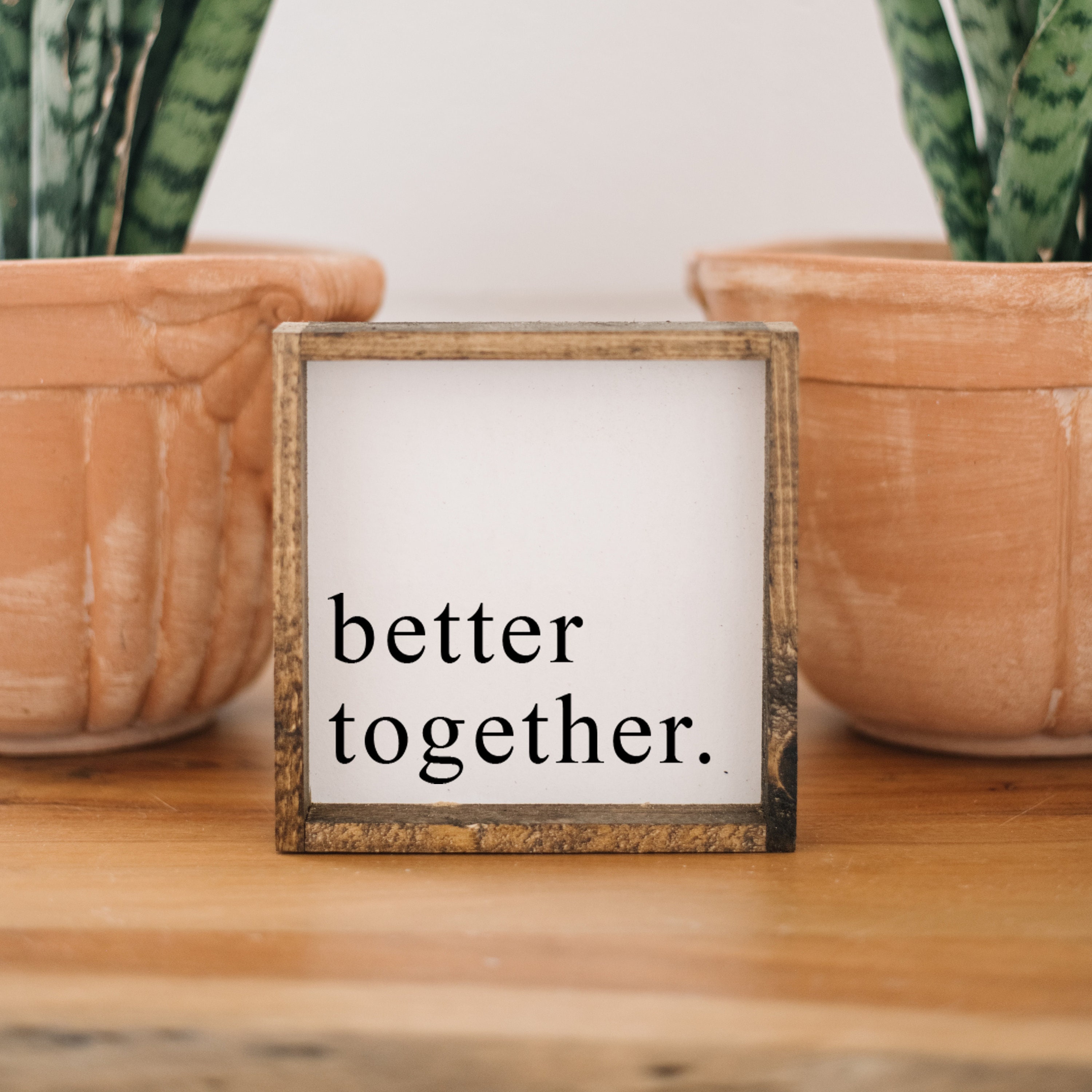 Letrero de madera Better Together / Pequeño regalo de boda /