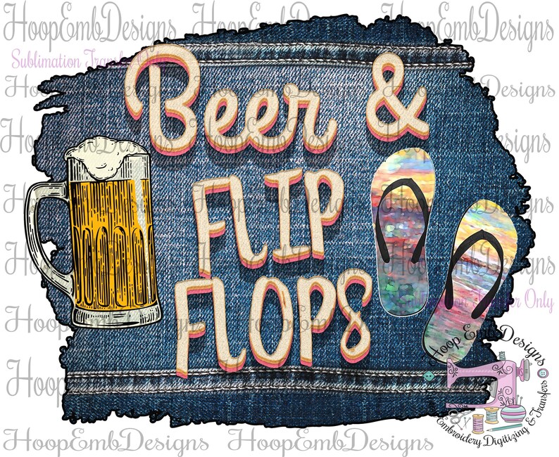 Sublimation Transfer Ready to Press Heat Transfer Life Is Better In Flip Flops Summer Transfer Sublimation Transfer