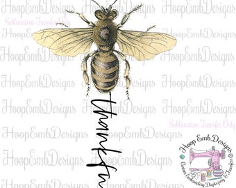 Be Thankful Ready to Press Sublimation Transfer, Motivational Sublimation Transfers, DIY Heat Press Transfers, Bee Inspiration Design, Mom