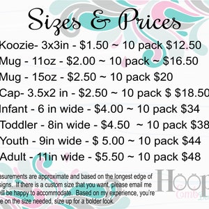 May include: A price list for various sizes of embroidered items, including koozies, mugs, caps, and infant, toddler, youth, and adult sizes. The prices are listed for both individual items and packs of 10. The text "Hoop Comb Designs" is at the bottom of the image.