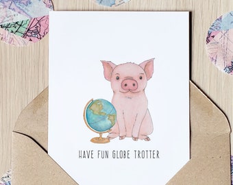 Have fun globe trotter - cute pun farewell travel card - 100% recycled with envelope