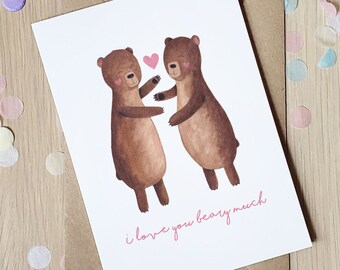 I love you beary much - Cute bear anniversary, Animal Valentines day, love card, woodland creatures, bestie card, galantines
