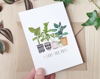 I love you pots! Plant Love Pun Valentines Greeting Card - 100% recycled with envelope