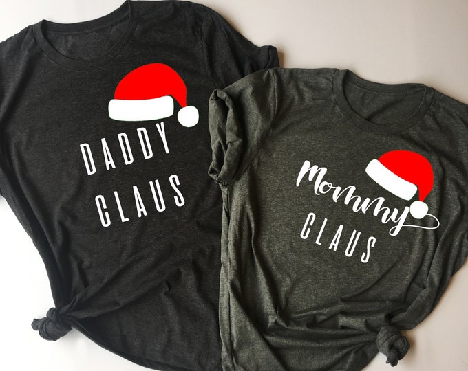 Daddy Mommy Claus Matching Christmas Tshirts