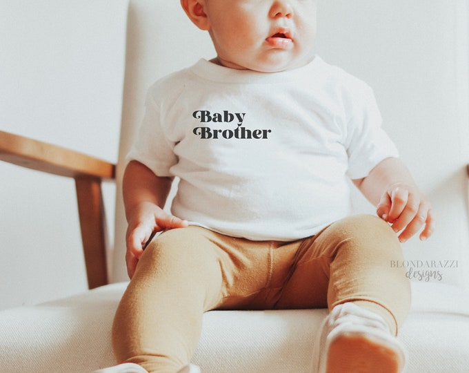 Baby Brother Shirt in Baby Infant Toddler Youth and Adult Size