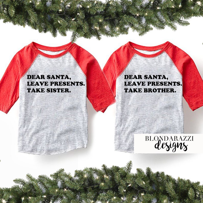 Siblings Bother and Sister Matching Christmas Shirts Dear Santa Leave Prese...