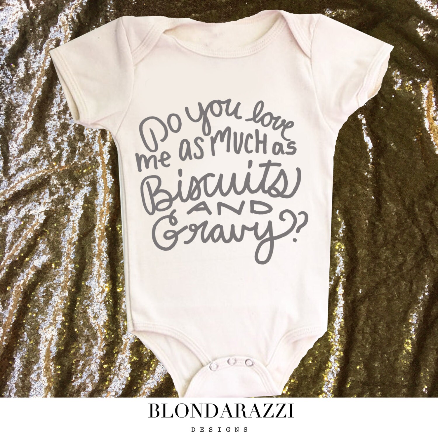 GENDER NEUTRAL Unisex Southern Baby Onesie Do you love me as much as