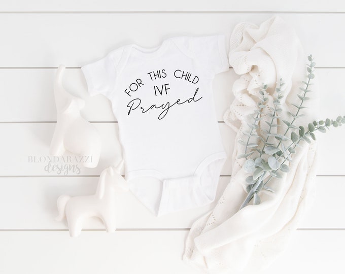 IVF Pregnancy Announcement - For This Child IVF Prayed Baby Outfit