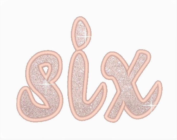 Written Six Birthday number six 6 applique machine embroidery designs in assorted sizes, word number six kids girl Sixth birthday party